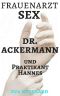 [Frauenarzt Sex 05] • Dr. Ackermann und Praktikant Hannes